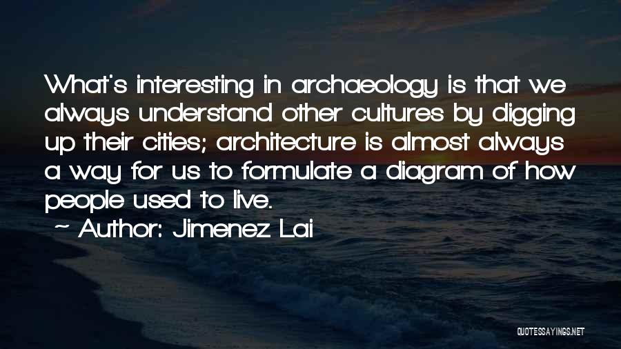 Jimenez Lai Quotes 1379405