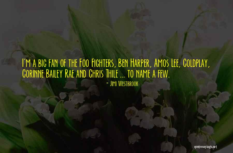 Jimi Westbrook Quotes 1923542 Jimi Westbrook Quotes 1923542