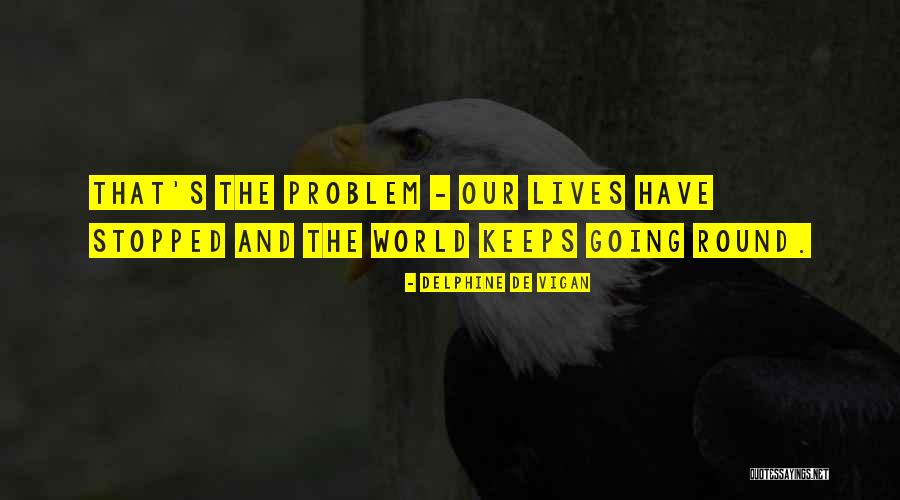 Jimit Mehta Quotes By Delphine De Vigan Jimit Mehta Quotes By Delphine De Vigan