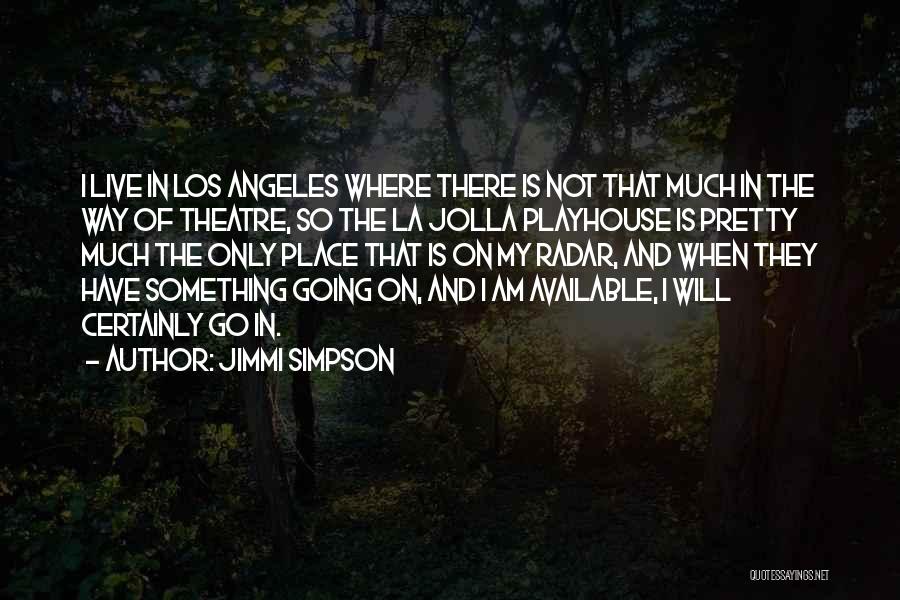 Jimmi Simpson Quotes 572380