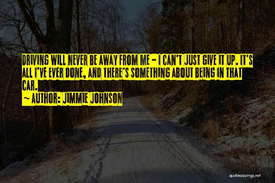 Jimmie Johnson Quotes 2067085