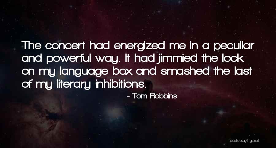 Jimmied The Lock Quotes By Tom Robbins Jimmied The Lock Quotes By Tom Robbins