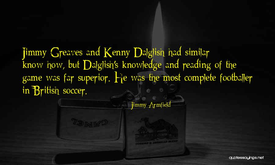 Jimmy Armfield Quotes 1351171 Jimmy Armfield Quotes 1351171