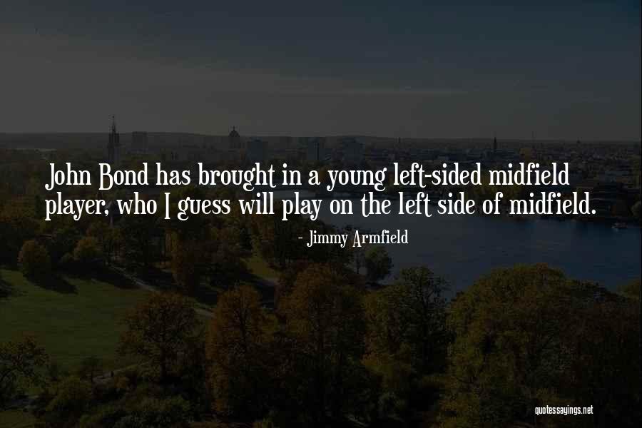 Jimmy Armfield Quotes 1456458 Jimmy Armfield Quotes 1456458