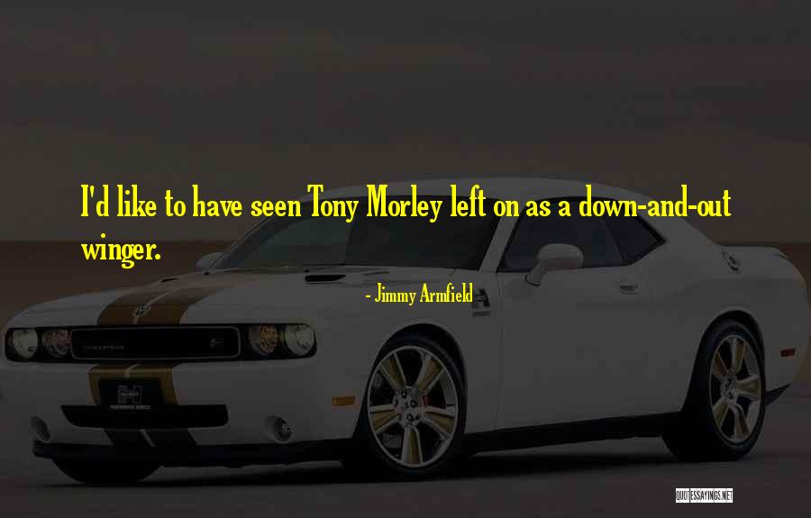 Jimmy Armfield Quotes 2258945