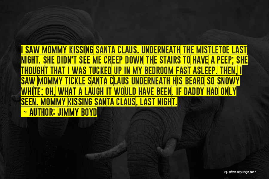 Jimmy Boyd Quotes 1466147