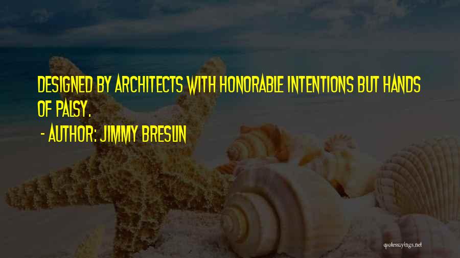 Jimmy Breslin Quotes 1259197