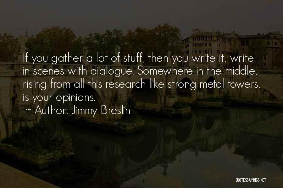 Jimmy Breslin Quotes 1260838