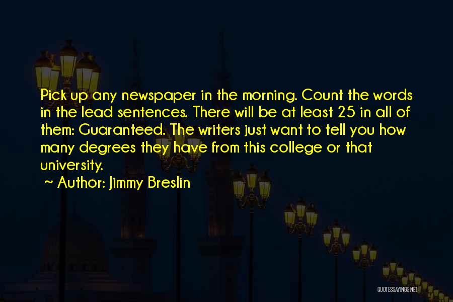 Jimmy Breslin Quotes 465021