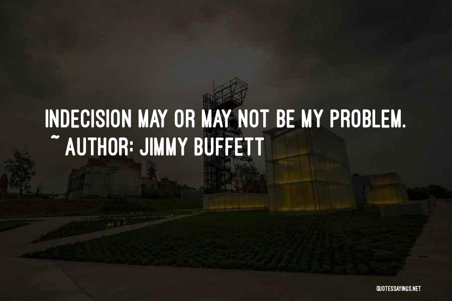 Jimmy Buffett Quotes 1137825