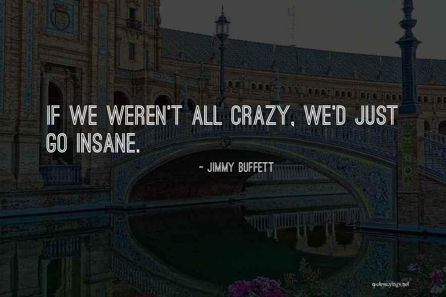 Jimmy Buffett Quotes 1223127