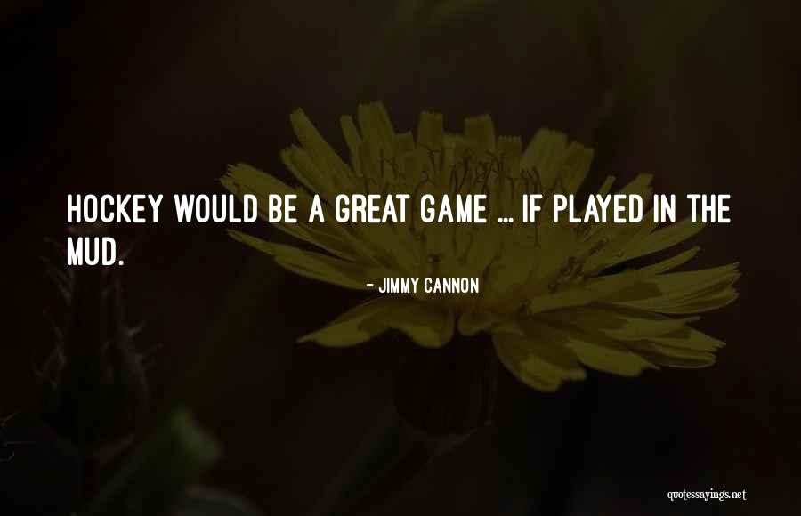 Jimmy Cannon Quotes 1381591