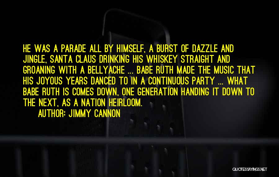 Jimmy Cannon Quotes 1955226