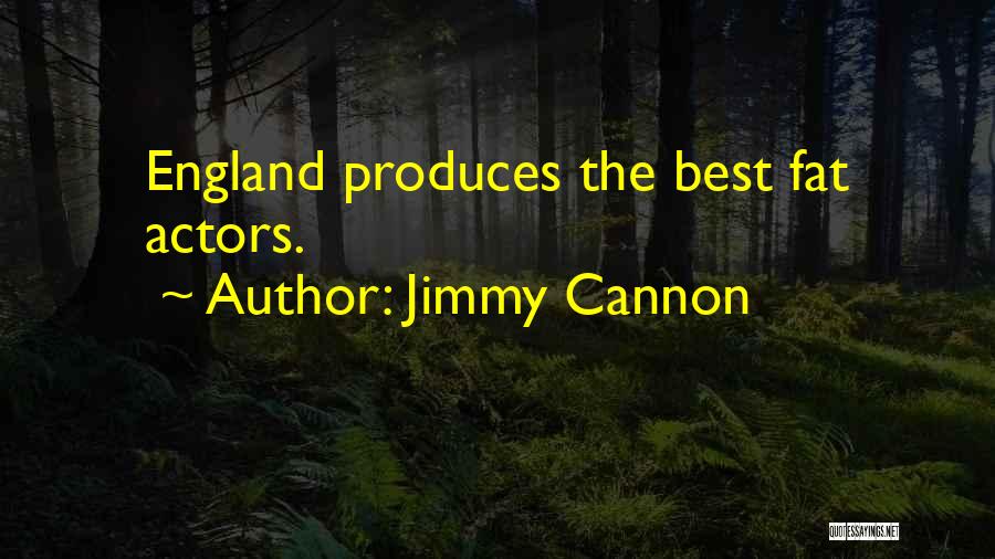 Jimmy Cannon Quotes 672104