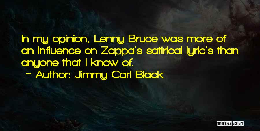 Jimmy Carl Black Quotes 1533957