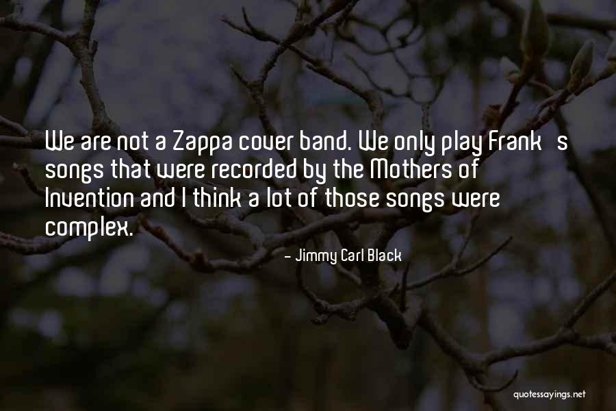 Jimmy Carl Black Quotes 1955860 Jimmy Carl Black Quotes 1955860