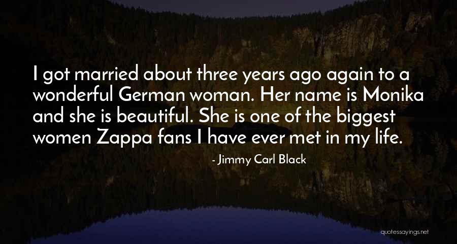 Jimmy Carl Black Quotes 235222