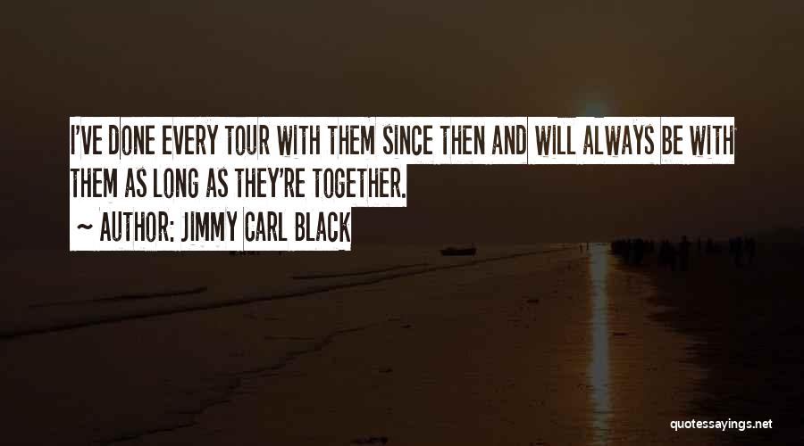 Jimmy Carl Black Quotes 90610