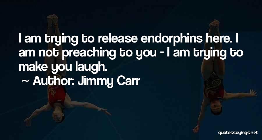 Jimmy Carr Quotes 1009087