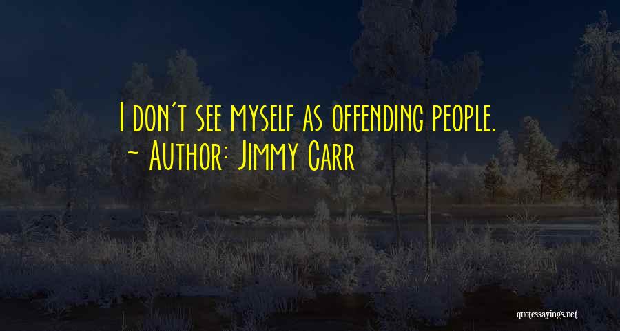 Jimmy Carr Quotes 1036960