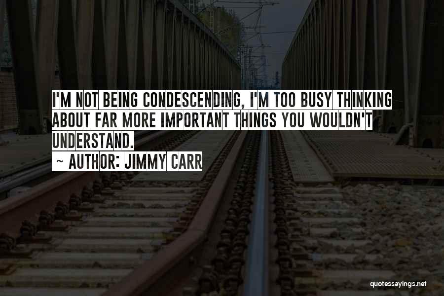 Jimmy Carr Quotes 1221103