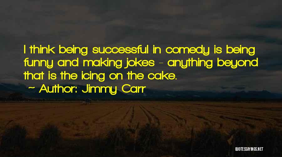 Jimmy Carr Quotes 1931736