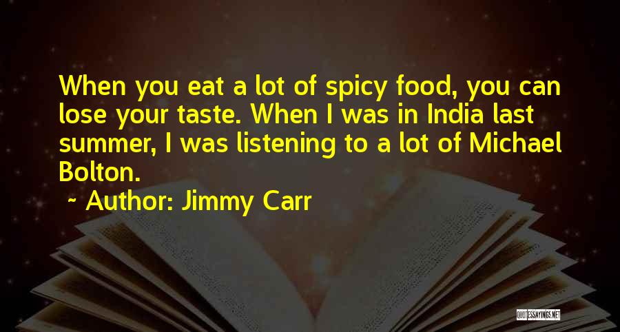 Jimmy Carr Quotes 2218898