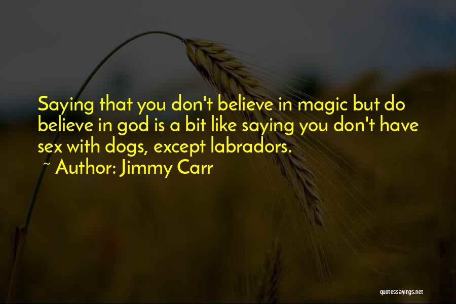 Jimmy Carr Quotes 305132