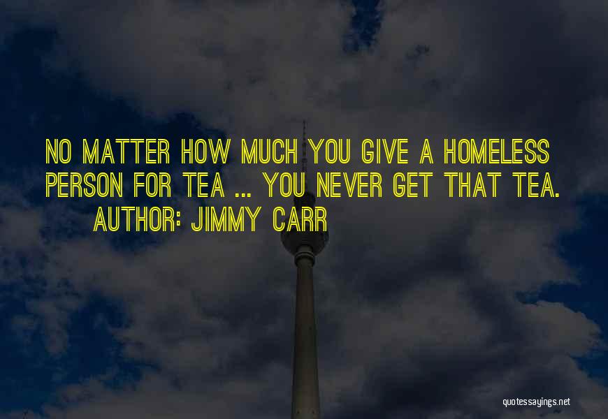 Jimmy Carr Quotes 417592