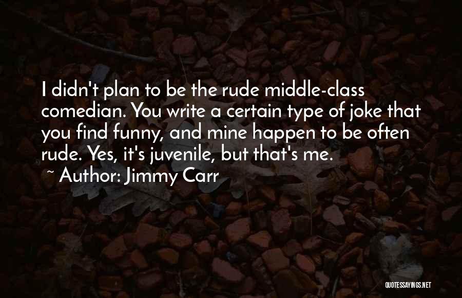 Jimmy Carr Quotes 437873