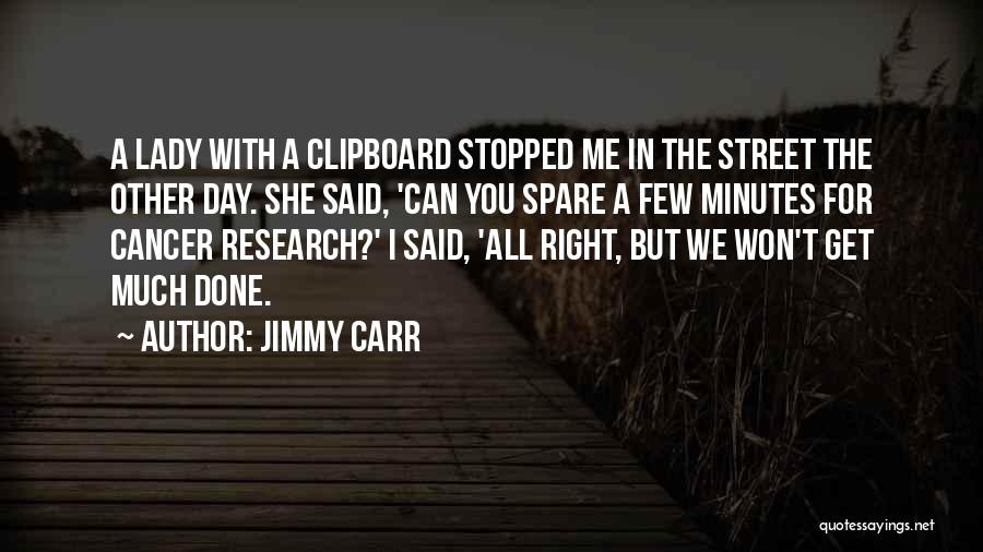 Jimmy Carr Quotes 612021