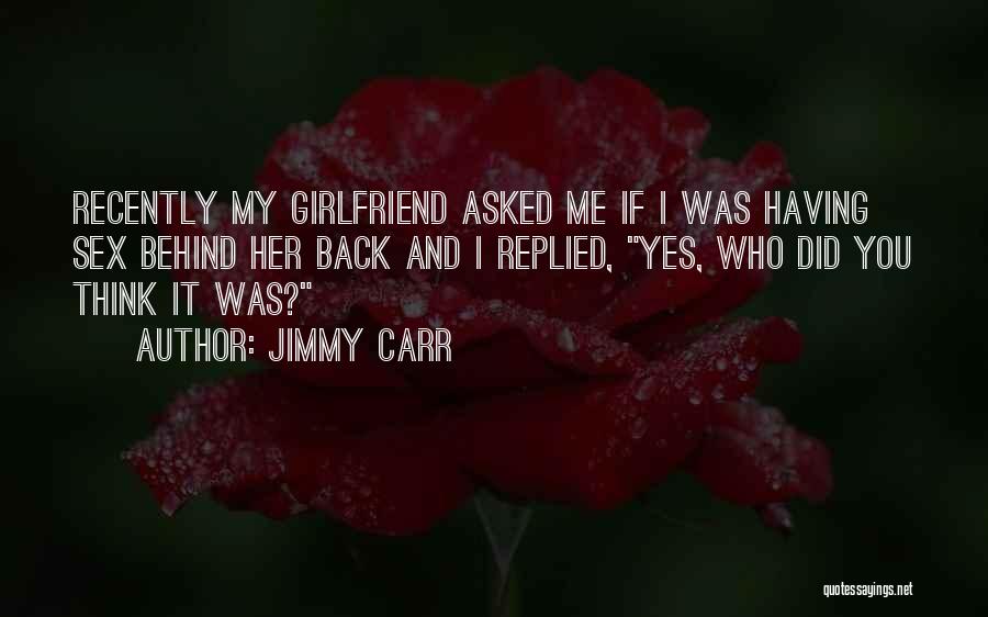 Jimmy Carr Quotes 756421