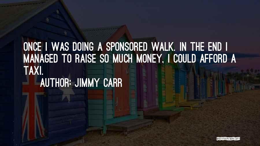 Jimmy Carr Quotes 885321