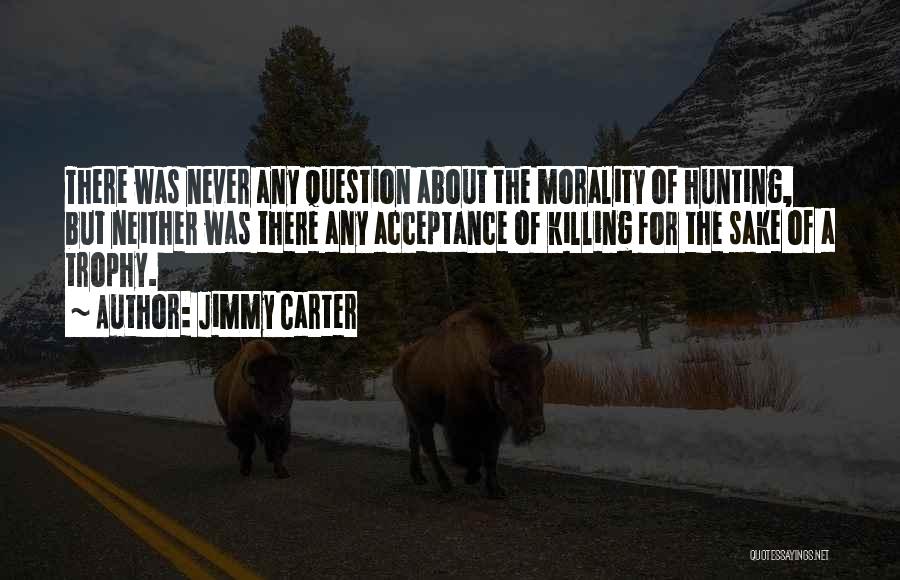 Jimmy Carter Quotes 1185794