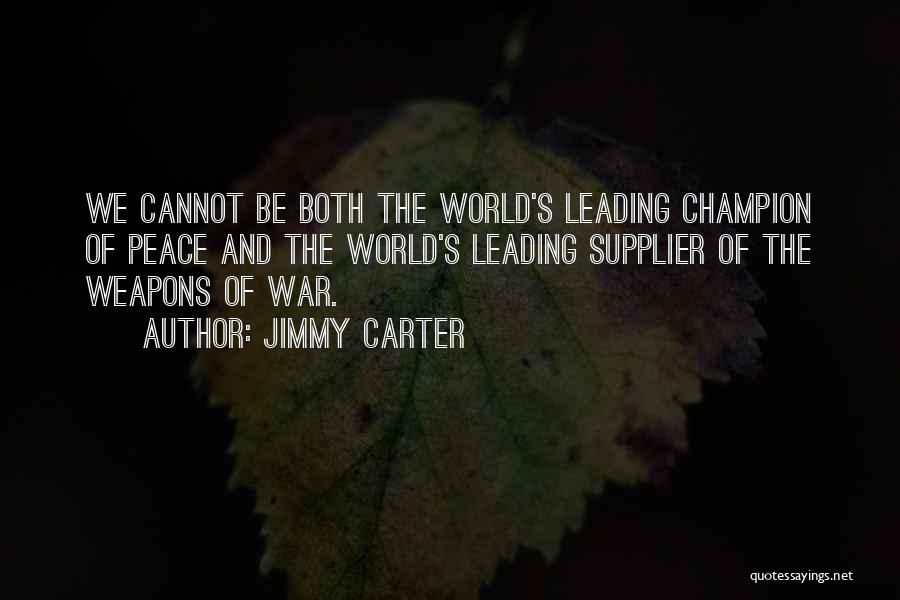 Jimmy Carter's Quotes By Jimmy Carter