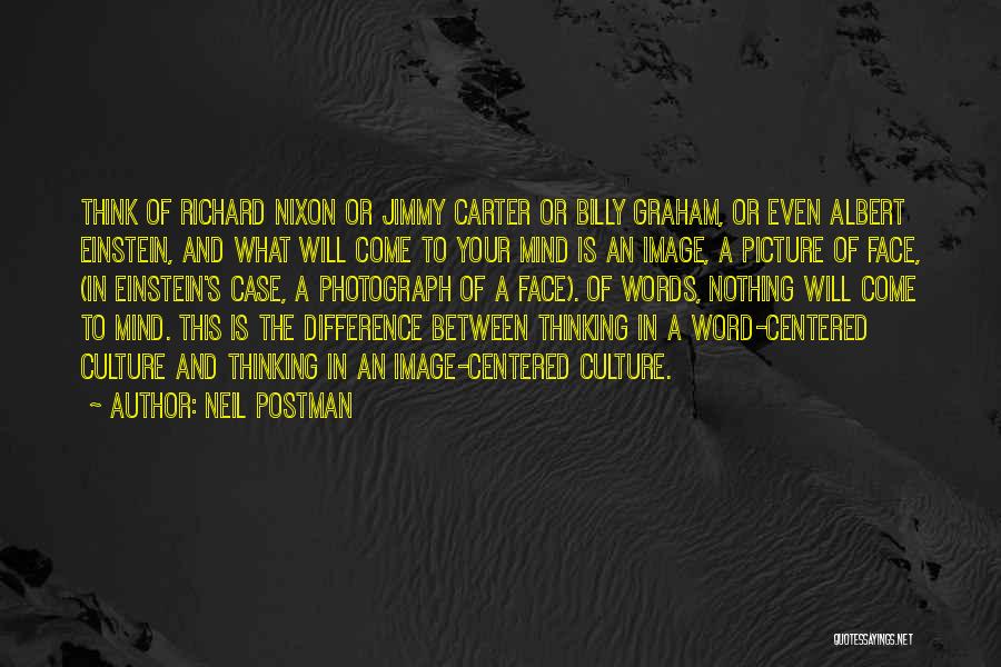 Jimmy Carter's Quotes By Neil Postman