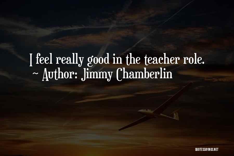 Jimmy Chamberlin Quotes 1474167