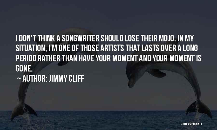 Jimmy Cliff Quotes 1379022