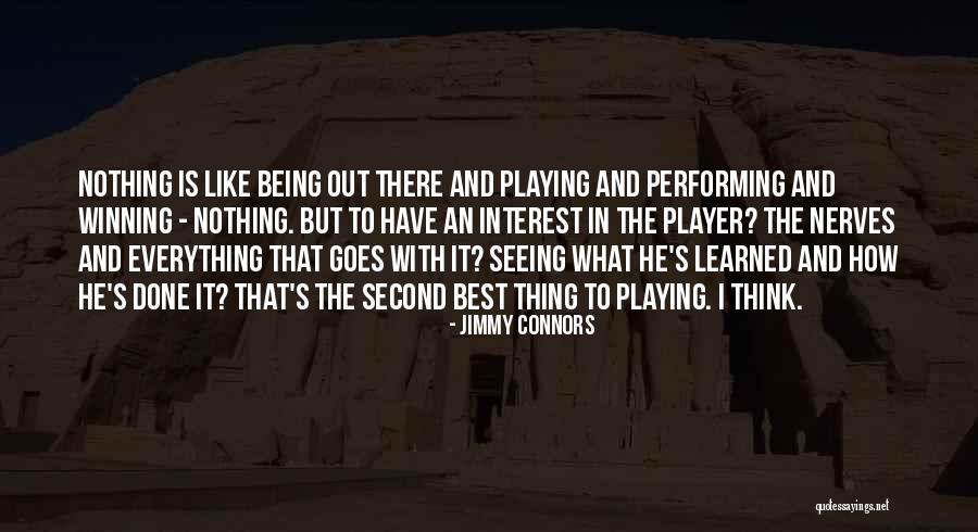 Jimmy Connors Quotes 1754603