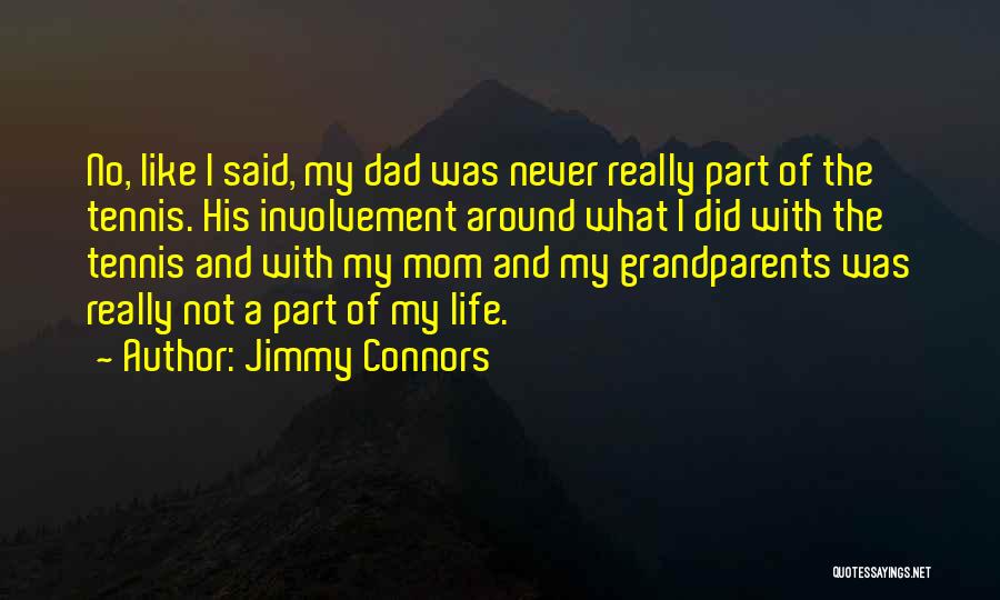 Jimmy Connors Quotes 1911722