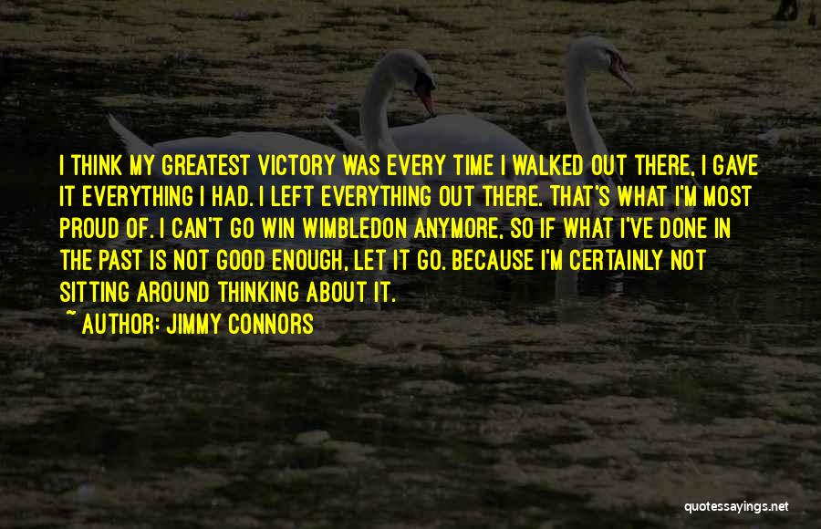 Jimmy Connors Quotes 2003742