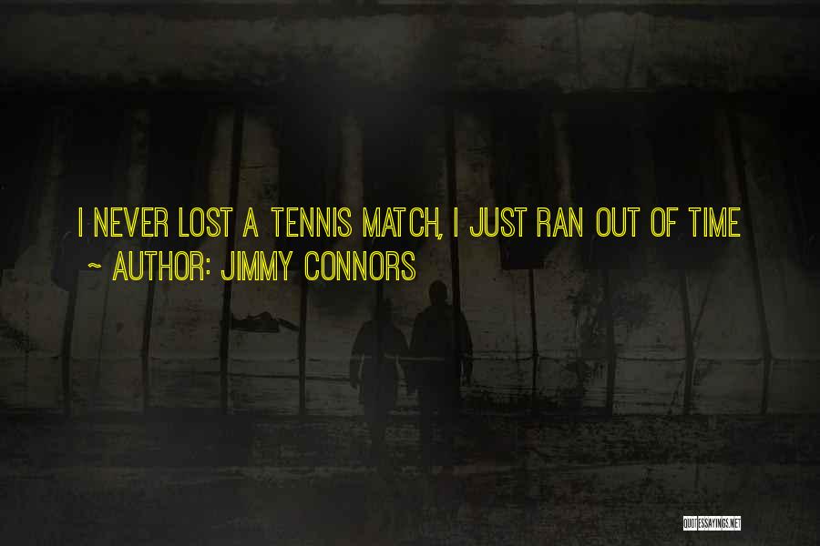 Jimmy Connors Quotes 787904