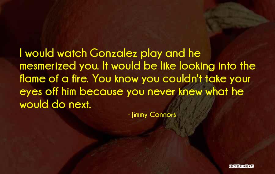 Jimmy Connors Quotes 98498