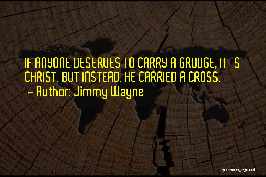 Jimmy Cross Quotes By Jimmy Wayne
