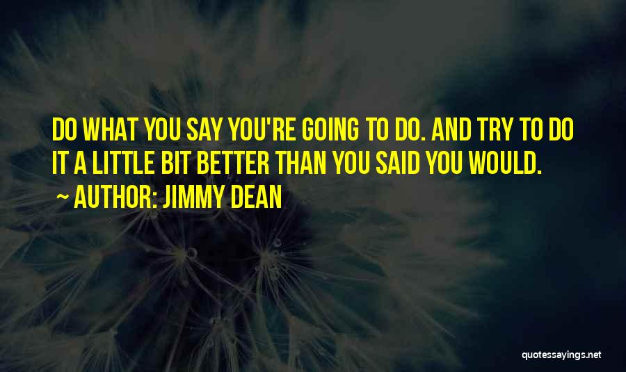 Jimmy Dean Quotes 1291933