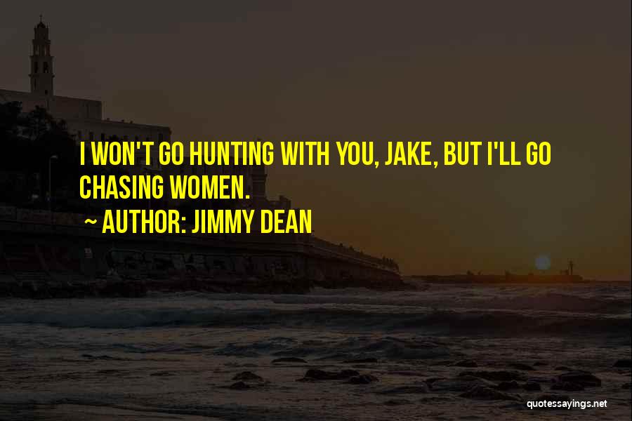 Jimmy Dean Quotes 159023