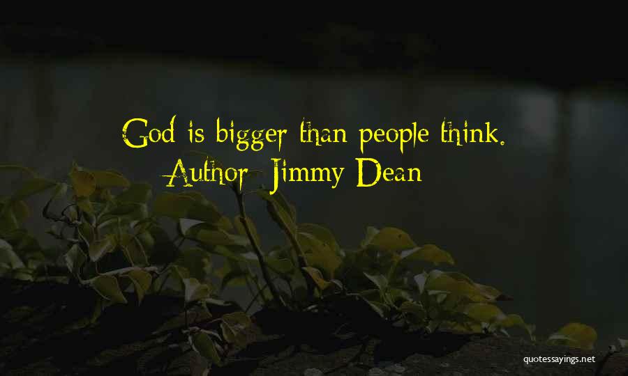 Jimmy Dean Quotes 1615709