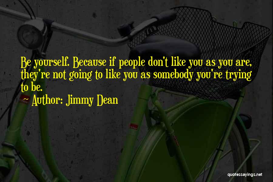 Jimmy Dean Quotes 1721855
