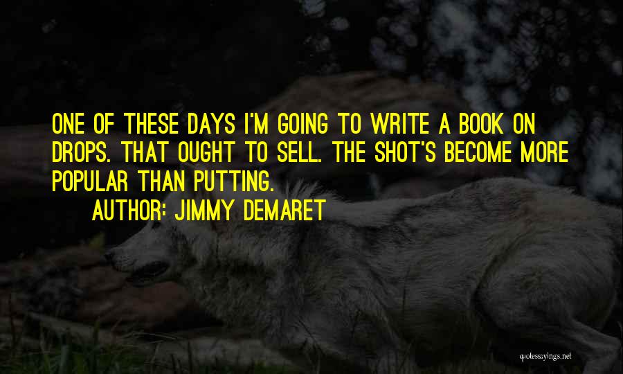 Jimmy Demaret Quotes 2139582