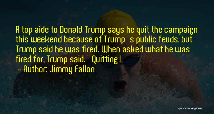 Jimmy Fallon Quotes 1256504